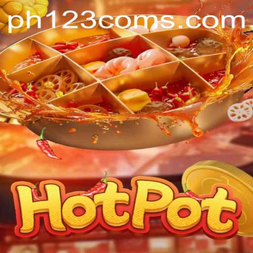 Mastering Hotpot: Dive into the Exciting World of Strategy and Skill